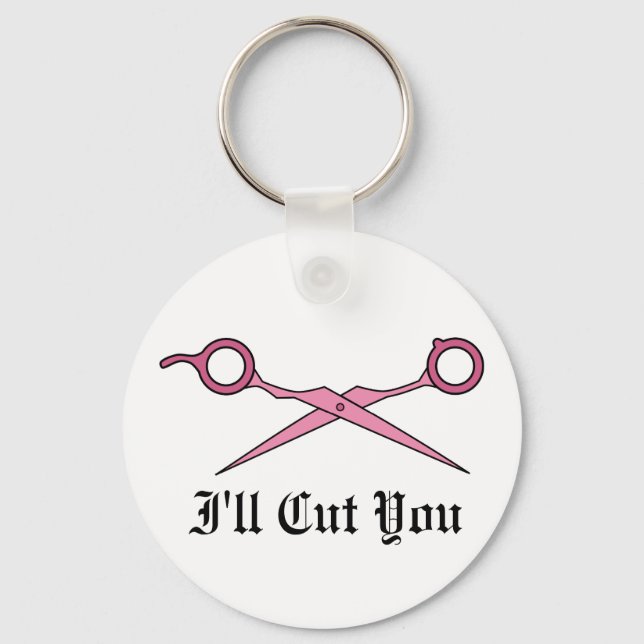 I'll Cut You (Pink Hair Cutting Scissors) Keychain (Front)