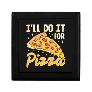 I'll Do It For Pizza Gift Box