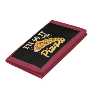 I'll Do It For Pizza Trifold Wallet