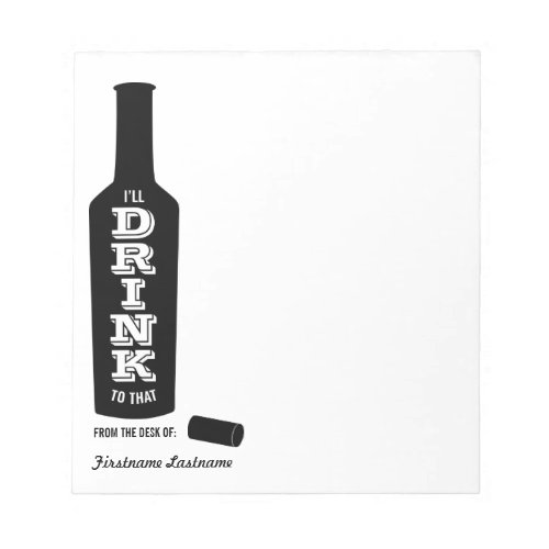 Ill Drink to That Wine Lovers Notepad