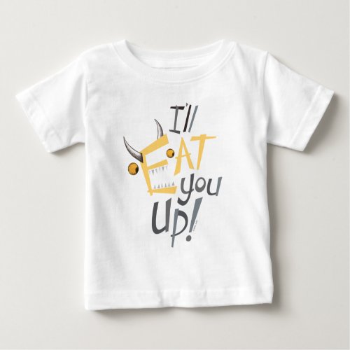 Ill Eat You Up Graphic Baby T_Shirt