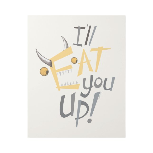 I'll Eat You Up Graphic Gallery Wrap (Front)