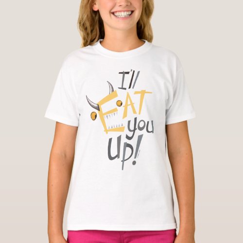 Ill Eat You Up Graphic T_Shirt