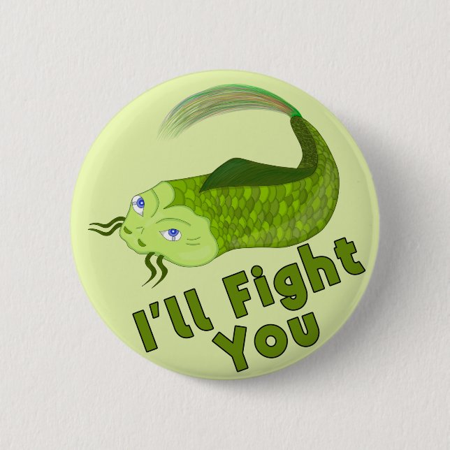 I'll Fight You Funny Fishing Button (Front)