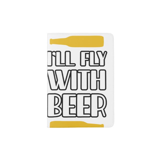 i'll fly with beer  passport holder (Front)