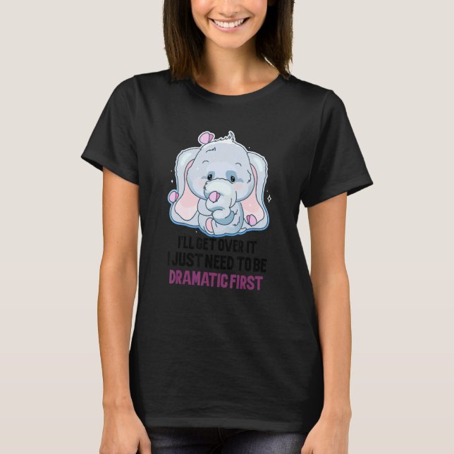 I'll Get Just Need To Be Queen Elephant Animal Lov T-Shirt (Front)