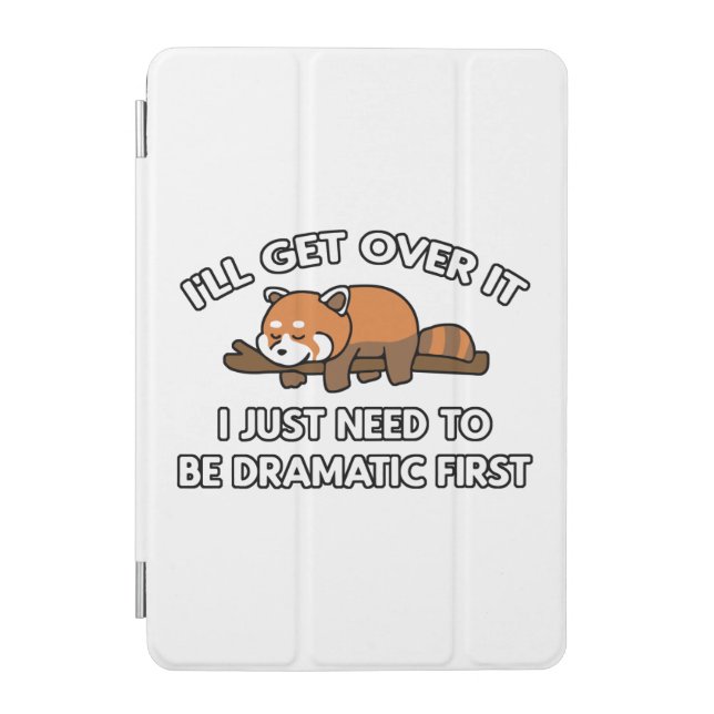 I'll Get Over It Red Panda iPad Mini Cover (Front)