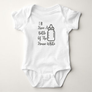I'll have a bottle of the house white baby bodysuit