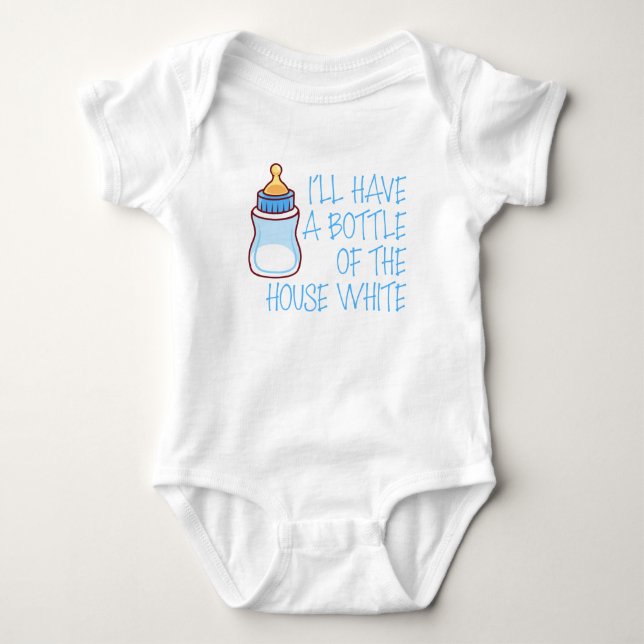 I'll Have a Bottle of the House White Infant Boy Baby Bodysuit (Front)