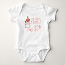 I'll Have a Bottle of the House White Infant Girl Baby Bodysuit