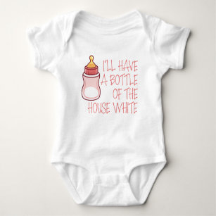 I'll Have a Bottle of the House White Infant Girl Baby Bodysuit