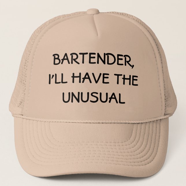 I'll have the unusual trucker hat (Front)