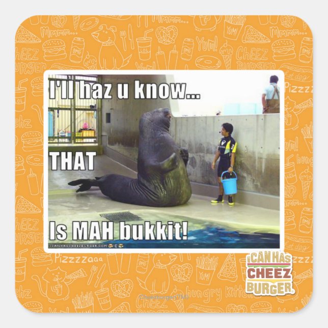 I'll haz u know square sticker (Front)