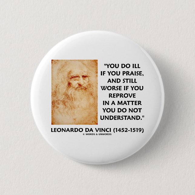 Ill If You Praise In A Matter Do Not Understand Pinback Button (Front)