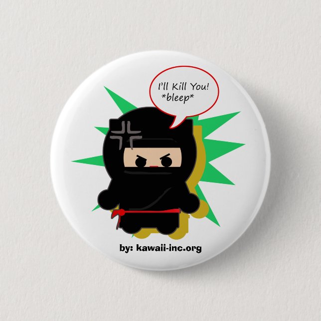 I'll Kill You Pinback Button (Front)