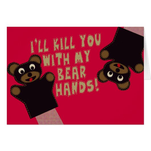 I'll Kill You With My Bear Hands Cards (Front Horizontal)