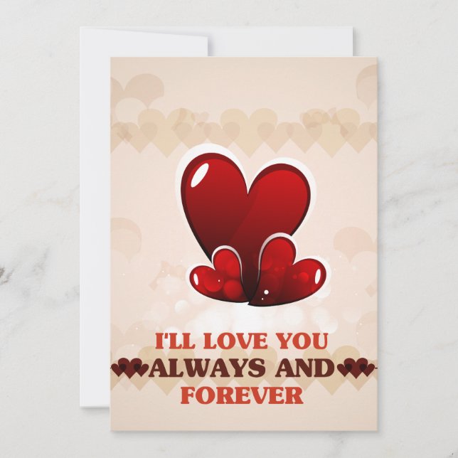 I'll love you always and forever - Happy Valentine Holiday Card (Front)