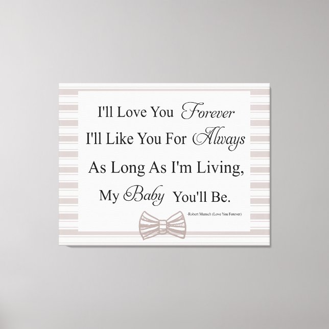I'll Love You Forever Baby Quote Canvas Print (Front)