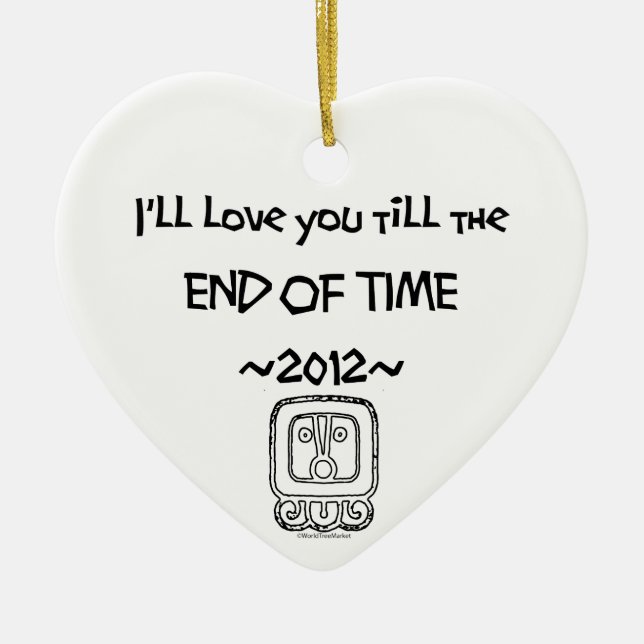 I'll love you till the END OF TIME ~2012~ ORNAMENT (Front)