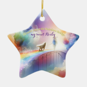 I'll meet you at the Rainbow Bridge Ceramic Ornament