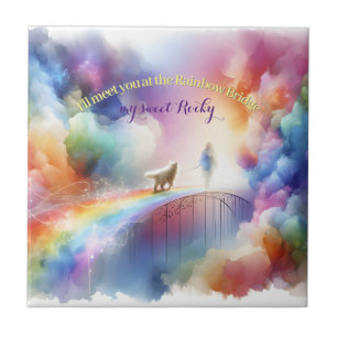 I'll meet you at the Rainbow Bridge  Ceramic Tile