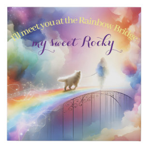 I'll meet you at the Rainbow Bridge  Faux Canvas Print