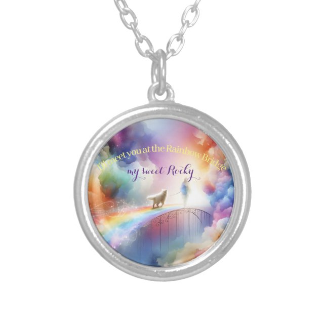 I'll meet you at the Rainbow Bridge  Silver Plated Necklace (Front)