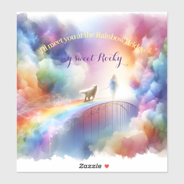 I'll meet you at the Rainbow Bridge  Sticker (Sheet)