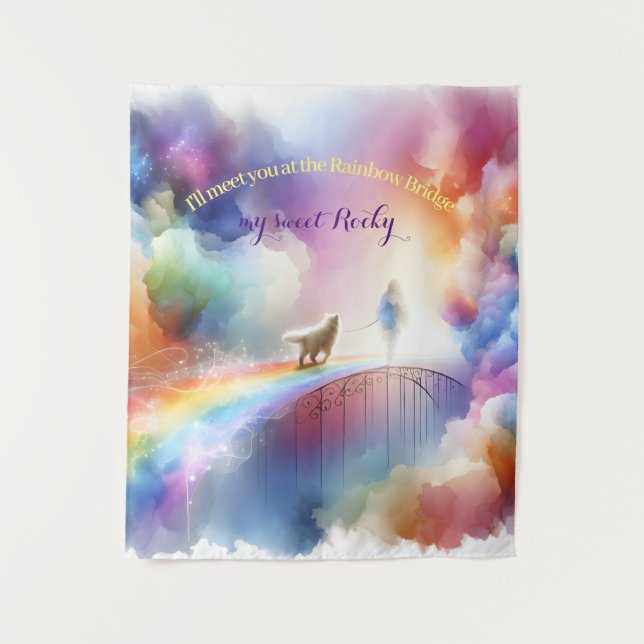 I'll meet you at the Rainbow Bridge  Tapestry (Front)