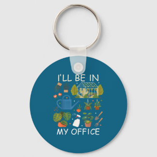 I'll my office garden gardening plants lover keychain