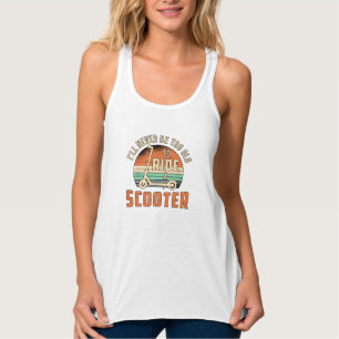 I'll Never Be Too Old Scooter Driver Vintage Tank Top