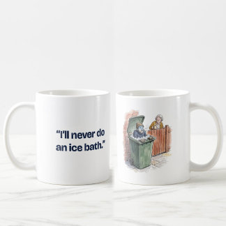 I'll Never Do an Ice Bath Funny Runner Coffee Mug