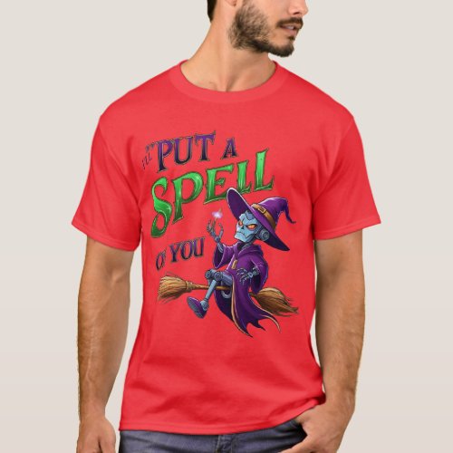 ill put spell on you T_Shirt