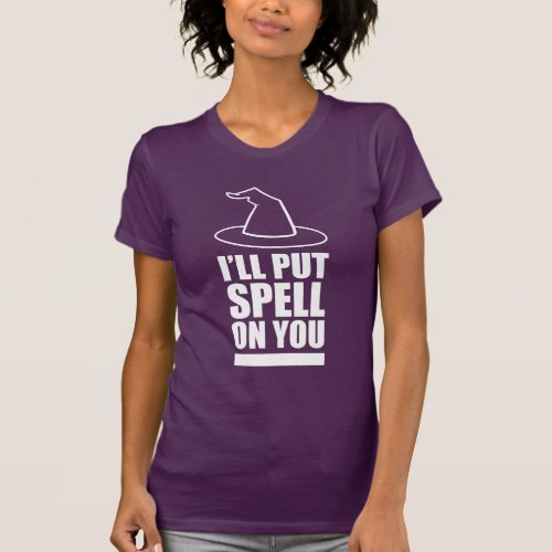 Ill Put Spell On You T_Shirt