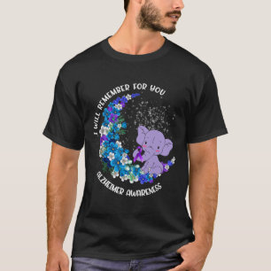 I'll remember for you Alzheimer Awareness Elephant T-Shirt