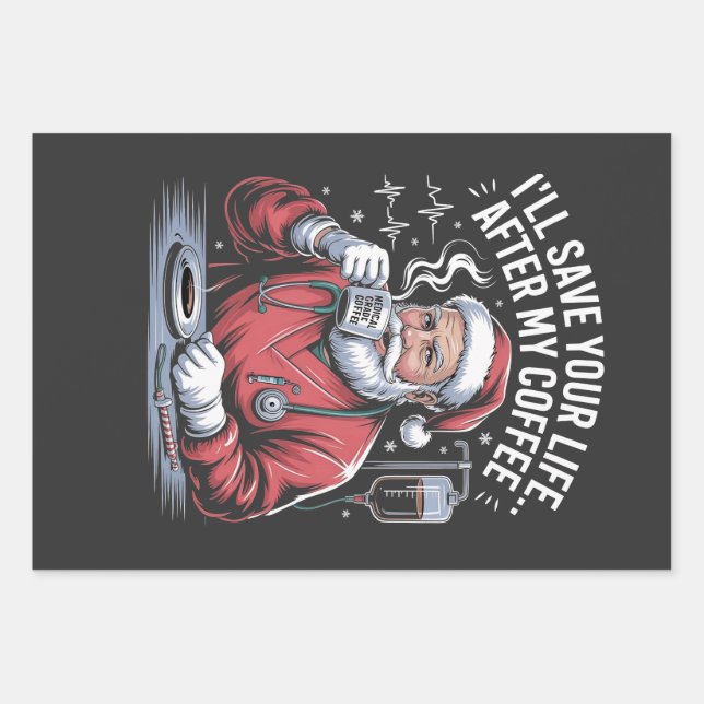 I'll Save Your Life After My Coffee Christmas  Wrapping Paper Sheets (Front)