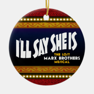 I'll Say She Is Ornament