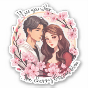I'll See You When the Cherry Blossoms Bloom Sticker