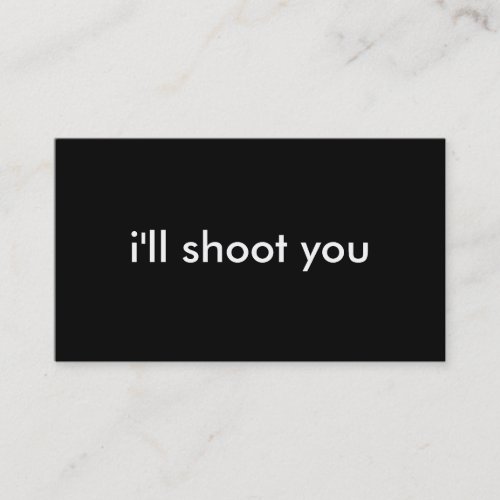 i'll shoot you business cards
