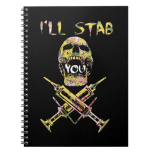 I'll Stab You Skull Nurse Notebook