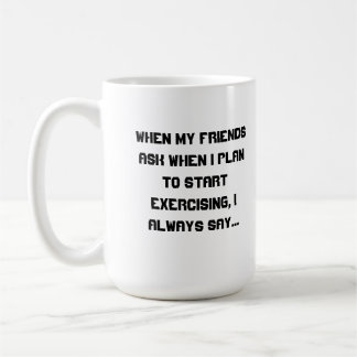 I'll Start Tomorrow Coffee Mug