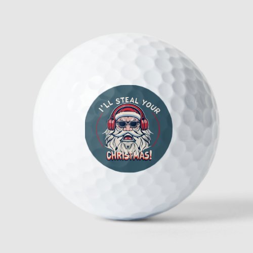 Ill steal your Christmas Holiday Humor  Golf Balls