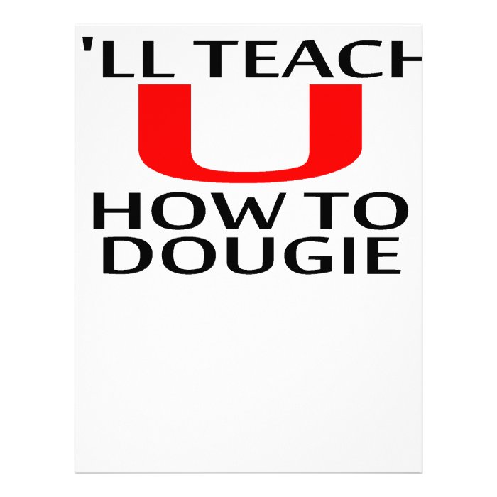 I'LL TEACH YOU HOW TO DOUGIE T Shirts K.png Letterhead Template