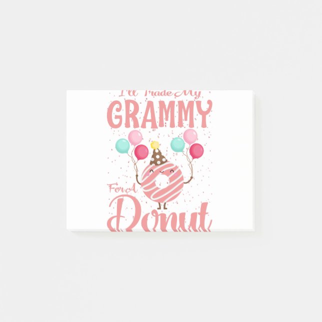 I'll Trade My Grammy For A Donut Post-it Notes (Front)