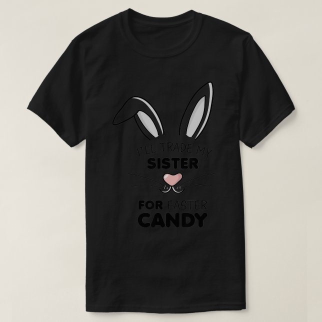 I'll trade my sister for Easter Candy Kids Boys Bu T-Shirt (Design Front)