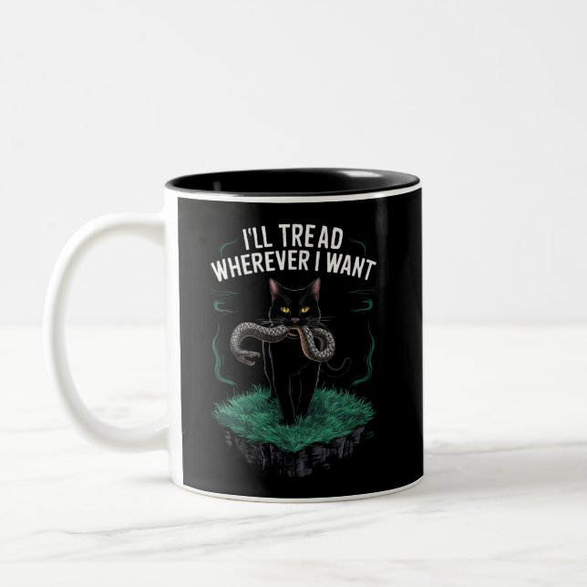 I'll Tread Wherever I Want Funny Cat lover Two-Tone Coffee Mug (Left)