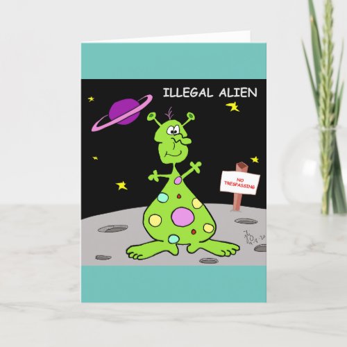 Illegal Alien greeting card