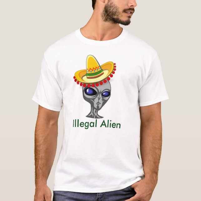 Illegal Alien T Shirt (Front)