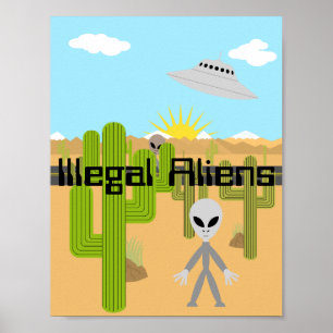 Illegal Aliens Poster