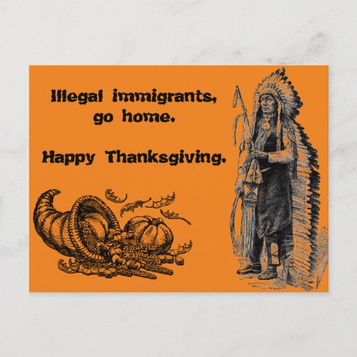 Illegal Immigrants go home Happy Thanksgiving Holiday Postcard